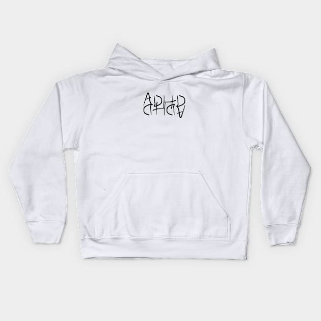 ADHD Kids Hoodie by ARTEMIDA